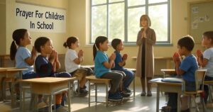 Prayer For Children In School