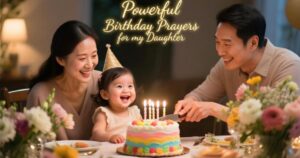 Powerful Birthday Prayers for my Daughter